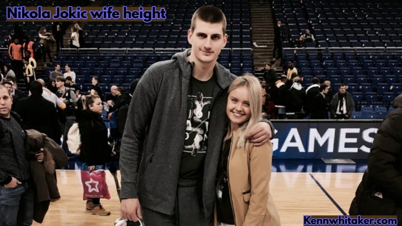 Nikola Jokic Wife Height: Discover the Woman Behind the MVP